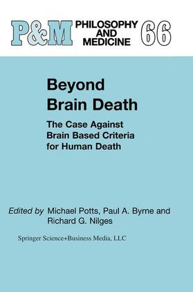 Potts / Nilges / Byrne | Beyond Brain Death | Buch | 978-0-7923-6578-5 | sack.de