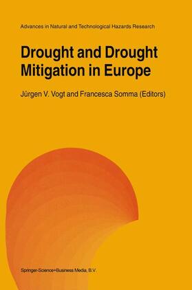 Somma / Vogt | Drought and Drought Mitigation in Europe | Buch | 978-0-7923-6589-1 | sack.de