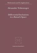Tolstonogov |  Differential Inclusions in a Banach Space | Buch |  Sack Fachmedien