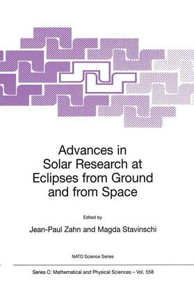 Stavinschi / Zahn |  Advances in Solar Research at Eclipses from Ground and from Space | Buch |  Sack Fachmedien