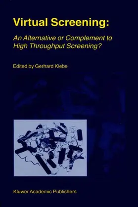 Klebe |  Virtual Screening: An Alternative or Complement to High Throughput Screening? | Buch |  Sack Fachmedien
