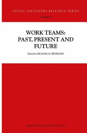 Beyerlein | Work Teams: Past, Present and Future | Buch | 978-0-7923-6699-7 | sack.de