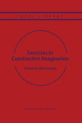 Bencivenga |  Exercises in Constructive Imagination | Buch |  Sack Fachmedien