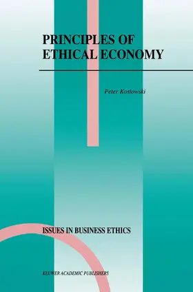 Koslowski |  Principles of Ethical Economy | Buch |  Sack Fachmedien