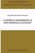 Paranjpe / Gore |  A Course in Mathematical and Statistical Ecology | Buch |  Sack Fachmedien