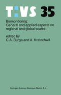 Burga / Kratochwil |  Biomonitoring: General and Applied Aspects on Regional and Global Scales | Buch |  Sack Fachmedien