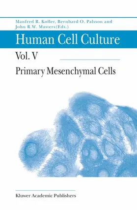 Koller / Palsson / Masters |  Primary Mesenchymal Cells | Buch |  Sack Fachmedien