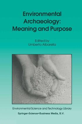 Albarella | Environmental Archaeology: Meaning and Purpose | Buch | 978-0-7923-6763-5 | sack.de