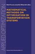 Niittymäki / Pursula |  Mathematical Methods on Optimization in Transportation Systems | Buch |  Sack Fachmedien