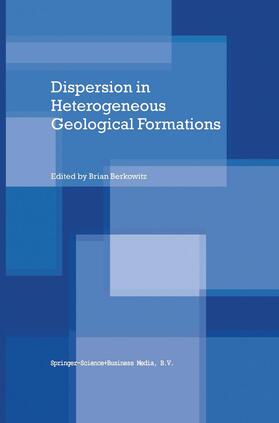 Berkowitz | Dispersion in Heterogeneous Geological Formations | Buch | 978-0-7923-6779-6 | sack.de