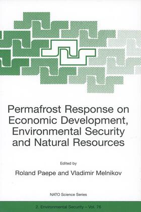 Paepe / Melnikov |  Permafrost Response on Economic Development, Environmental Security and Natural Resources | Buch |  Sack Fachmedien