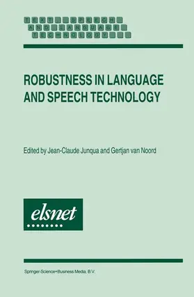 van Noord / Junqua |  Robustness in Language and Speech Technology | Buch |  Sack Fachmedien