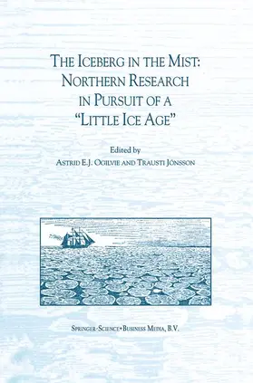 Jónsson / Ogilvie |  The Iceberg in the Mist: Northern Research in Pursuit of a "Little Ice Age" | Buch |  Sack Fachmedien