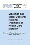 Rasmussen / Engelhardt Jr. / Engelhardt |  Bioethics and Moral Content: National Traditions of Health Care Morality | Buch |  Sack Fachmedien