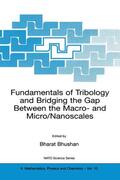 Bhushan |  Fundamentals of Tribology and Bridging the Gap Between the Macro- and Micro/Nanoscales | Buch |  Sack Fachmedien