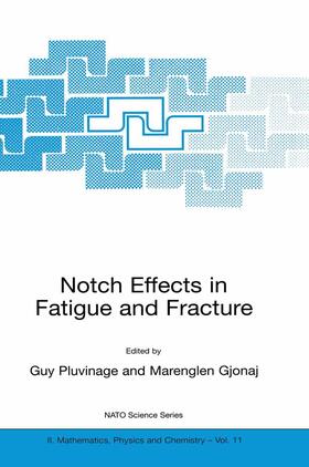 Gjonaj / Pluvinage |  Notch Effects in Fatigue and Fracture | Buch |  Sack Fachmedien