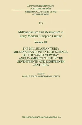 Popkin / Force |  Millenarianism and Messianism in Early Modern European Culture | Buch |  Sack Fachmedien