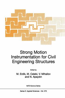 Erdik / Apaydin / Çelebi |  Strong Motion Instrumentation for Civil Engineering Structures | Buch |  Sack Fachmedien