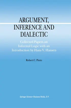 Pinto |  Argument, Inference and Dialectic | Buch |  Sack Fachmedien