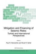 Sertel / Kleindorfer |  Mitigation and Financing of Seismic Risks: Turkish and International Perspectives | Buch |  Sack Fachmedien