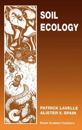 Spain / Lavelle | Soil Ecology | Buch | 978-0-7923-7123-6 | sack.de