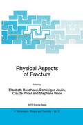 Bouchaud / Roux / Jeulin |  Physical Aspects of Fracture | Buch |  Sack Fachmedien