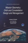 Wertz |  Mission Geometry; Orbit and Constellation Design and Management | Buch |  Sack Fachmedien