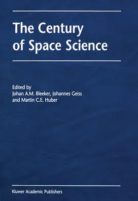 Bleeker / Geiss / Huber |  The Century of Space Science | Buch |  Sack Fachmedien