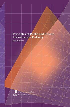 Miller |  Principles of Public and Private Infrastructure Delivery | Buch |  Sack Fachmedien