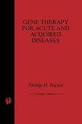 Factor |  Gene Therapy for Acute and Acquired Diseases | Buch |  Sack Fachmedien
