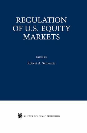 Schwartz | Regulation of U.S. Equity Markets | Buch | 978-0-7923-7282-0 | sack.de