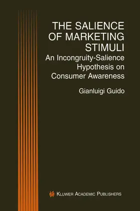 Guido |  The Salience of Marketing Stimuli | Buch |  Sack Fachmedien