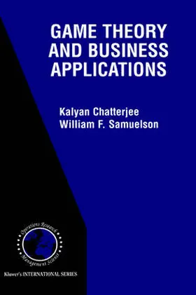 Chatterjee / Samuelson |  Game Theory and Business Applications | Buch |  Sack Fachmedien