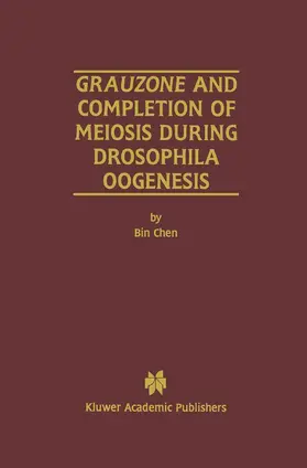  Grauzone and Completion of Meiosis During Drosophila Oogenesis | Buch |  Sack Fachmedien