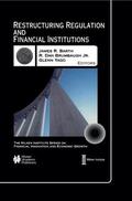 Barth / Brumbaugh / Yago |  Restructuring Regulation and Financial Institutions | Buch |  Sack Fachmedien