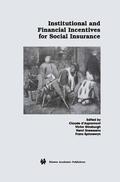 d'Aspremont / Spinnewyn / Ginsburgh |  Institutional and Financial Incentives for Social Insurance | Buch |  Sack Fachmedien
