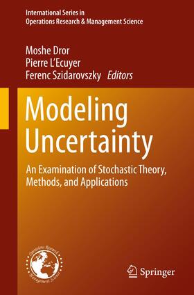 Dror / Szidarovszky / L'Ecuyer | Modeling Uncertainty | Buch | 978-0-7923-7463-3 | sack.de