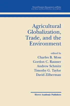 Moss / Rausser / Zilberman |  Agricultural Globalization Trade and the Environment | Buch |  Sack Fachmedien