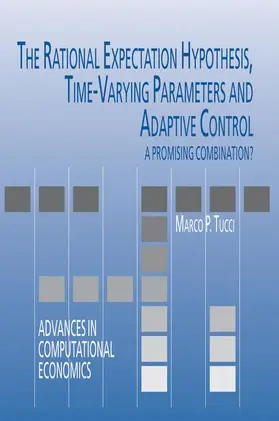 Tucci |  The Rational Expectation Hypothesis, Time-Varying Parameters and Adaptive Control | Buch |  Sack Fachmedien