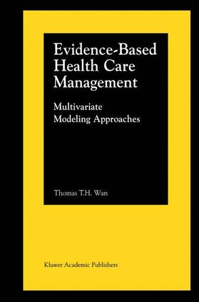Wan |  Evidence-Based Health Care Management | Buch |  Sack Fachmedien