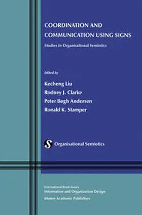 Liu / Stamper / Clarke |  Coordination and Communication Using Signs | Buch |  Sack Fachmedien