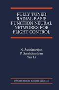 Sundararajan / Saratchandran |  Fully Tuned Radial Basis Function Neural Networks for Flight Control | Buch |  Sack Fachmedien