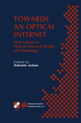Jukan |  Towards an Optical Internet | Buch |  Sack Fachmedien