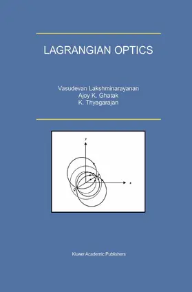 Lakshminarayanan / Thyagarajan / Ghatak |  Lagrangian Optics | Buch |  Sack Fachmedien
