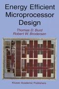 Burd / Brodersen |  Energy Efficient Microprocessor Design | Buch |  Sack Fachmedien