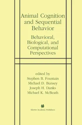 Fountain / McBeath / Bunsey |  Animal Cognition and Sequential Behavior | Buch |  Sack Fachmedien