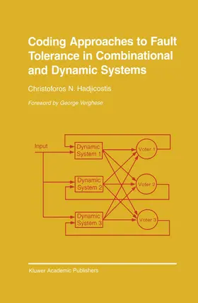 Hadjicostis |  Coding Approaches to Fault Tolerance in Combinational and Dynamic Systems | Buch |  Sack Fachmedien