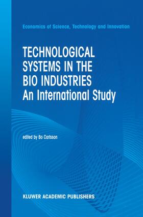 Carlsson |  Technological Systems in the Bio Industries | Buch |  Sack Fachmedien