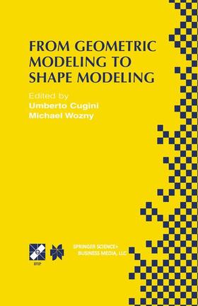 Wozny / Cugini |  From Geometric Modeling to Shape Modeling | Buch |  Sack Fachmedien