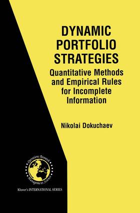Dokuchaev | Dynamic Portfolio Strategies: quantitative methods and empirical rules for incomplete information | Buch | 978-0-7923-7648-4 | sack.de